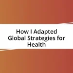 How I Adapted Global Strategies for Health