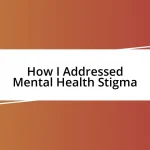 How I Addressed Mental Health Stigma