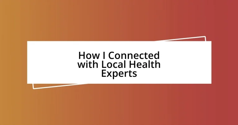 How I Connected with Local Health Experts