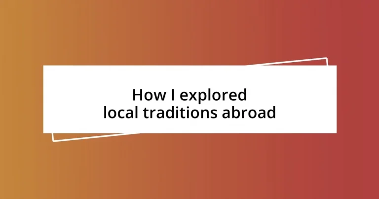 How I explored local traditions abroad