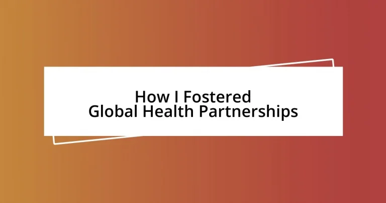 How I Fostered Global Health Partnerships