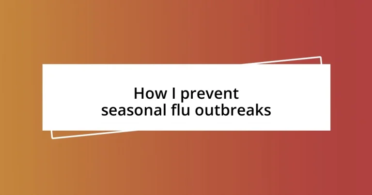 How I prevent seasonal flu outbreaks