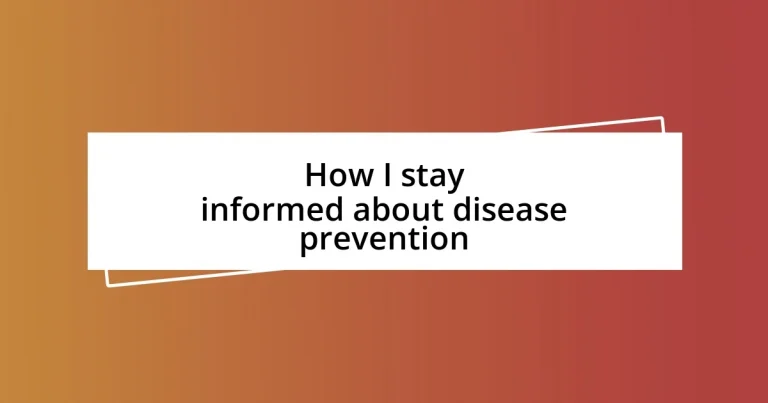 How I stay informed about disease prevention