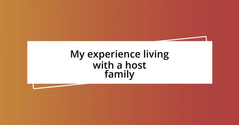 My experience living with a host family