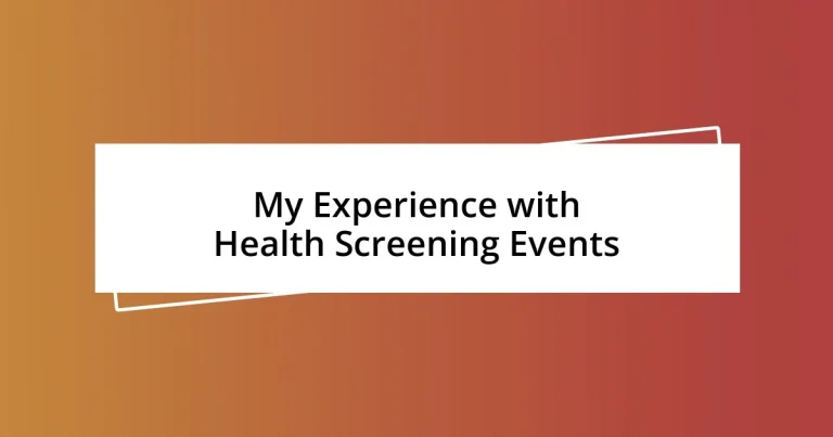 My Experience with Health Screening Events