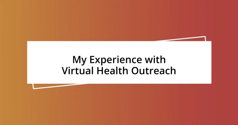 My Experience with Virtual Health Outreach