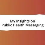 My Insights on Public Health Messaging