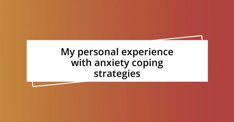 My personal experience with anxiety coping strategies