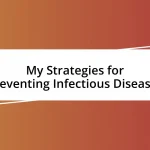 My Strategies for Preventing Infectious Diseases