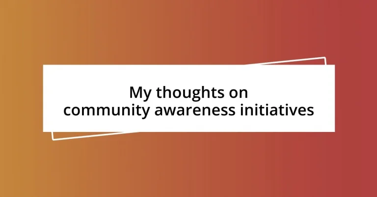 My thoughts on community awareness initiatives