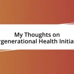 My Thoughts on Intergenerational Health Initiatives