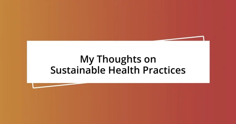 My Thoughts on Sustainable Health Practices