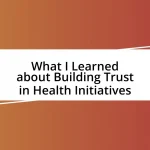 What I Learned about Building Trust in Health Initiatives