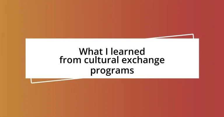 What I learned from cultural exchange programs