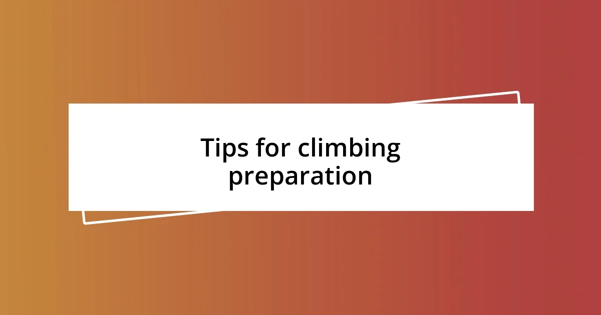 Tips for climbing preparation